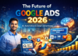 Future of Google Ads 2026