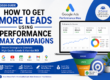 How to get more leads form performance max campaign